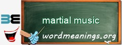 WordMeaning blackboard for martial music